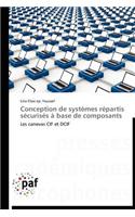 Conception de Systèmes Répartis Sécurisés À Base de Composants