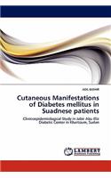 Cutaneous Manifestations of Diabetes mellitus in Suadnese patients