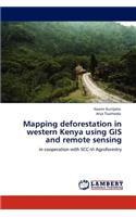 Mapping Deforestation in Western Kenya Using GIS and Remote Sensing