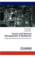 Power and Thermal Management in Multicores