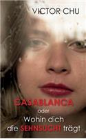 Casablanca Oder Wohin Dich Die Sehnsucht Tragt