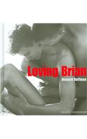 Loving Brian