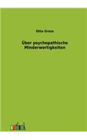Über psychopathische Minderwertigkeiten