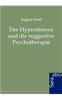 Der Hypnotismus und die suggestive Psychotherapie