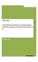 Kanu-Wildwasserfahren als Kursangebot im Rahmen der gymnasialen Sekundarstufe II