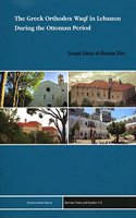 The Greek Orthodox Waqf in Lebanon During the Ottoman Period