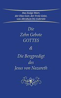 Die Zehn Gebote Gottes & Die Bergpredigt des Jesus von Nazareth