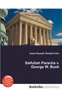 Saifullah Paracha V. George W. Bush