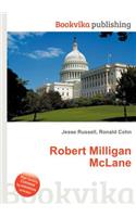 Robert Milligan McLane