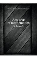 A Course of Mathematics Volume 2