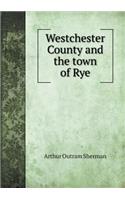 Westchester County and the town of Rye