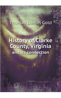 History of Clarke County, Virginia and its connection