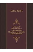 Lettera All' Illustrissimo E Reverendissimo Monsignor Fr. Giacinto Maria Milcovich