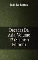 Decadas Da Asia, Volume 12 (Spanish Edition)