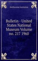 Bulletin - United States National Museum Volume no. 217 1960