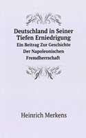 Deutschland in Seiner Tiefen Erniedrigung