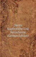 Durers Kupferstiche Und Holzschnitte (German Edition)
