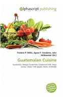 Guatemalan Cuisine