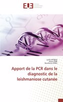 Apport de la PCR dans le diagnostic de la leishmaniose cutanée