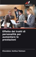 Effetto dei tratti di personalità per aumentare le prestazioni