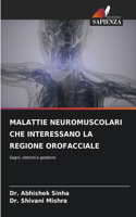 Malattie Neuromuscolari Che Interessano La Regione Orofacciale