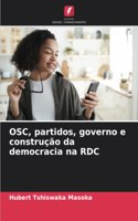 OSC, partidos, governo e construção da democracia na RDC