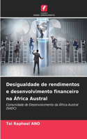 Desigualdade de rendimentos e desenvolvimento financeiro na África Austral