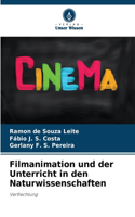 Filmanimation und der Unterricht in den Naturwissenschaften