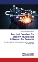 Practical Exercises for Modern Multimedia Softwares for Business