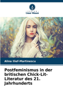 Postfeminismus in der britischen Chick-Lit-Literatur des 21. Jahrhunderts