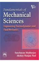 Fundamentals Of Mechanical Sciences : Engineering Thermodynamics And Fluid Mechanics