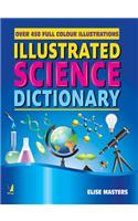 Illustrated Science Dictionary : Over 450 full colour illustrations