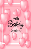 55th Birthday Guest Book: A Sweet Pink Balloon Hearts Themed Keepsake for Her 55th Birthday Party - Includes Sign-In Pages, Wishes & Memories, Gift Log, and Photo Pages - Har
