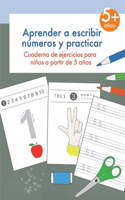 Aprender a escribir números y practicar: Cuaderno de ejercicios para niños a partir de 5 años