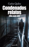 Condenados relatos (Mas mala vida)