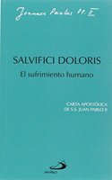 Salvifici doloris: el sufrimiento humano: Carta apostolica de Juan Pablo II