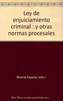 Ley de enjuiciamiento criminal y otras normas procesales. 12 ed. 2007