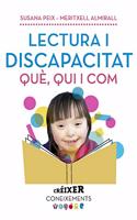 Lectura i discapacitat. Que, qui i com...