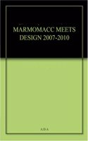 Marmomacc Meets Design 2007-2010