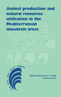 Animal Production and Natural Resources Utilisation in the Mediterranean Mountain Areas