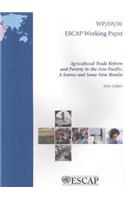 Agricultural Trade Reform and Poverty in the Asia Pacific: A Survey and Some New Results