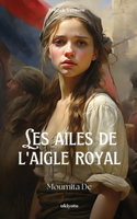 Les Ailes De l'Aigle Royal