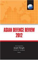 Asian Defence Review 2012