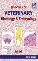 ESSENTIALS OF VETERINARY HISTOLOGY & EMBRYOLOGY. 5TH ED. 2023