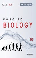 Concise Biology for ICSE Class 10 By H.S. Vishnoi, Ms. Mary Fernandez, Dr. Preeti Srivastava (2024-25 Examination)