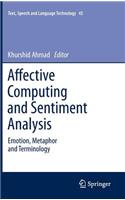 Affective Computing and Sentiment Analysis: Emotion, Metaphor and Terminology