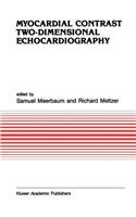 Myocardial Contrast Two-Dimensional Echocardiography