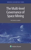 Multi-level Governance of Space Mining