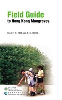 Field Guide to Hong Kong Mangroves