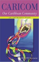 Caricom: Our Caribbean Community